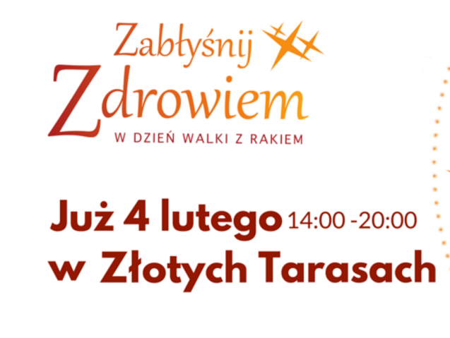 napis Zabłyśnij Zdrowiem na Dzień Walki z Rakiem. Już 4 lutego 14-20 w Złotych Tarasach 