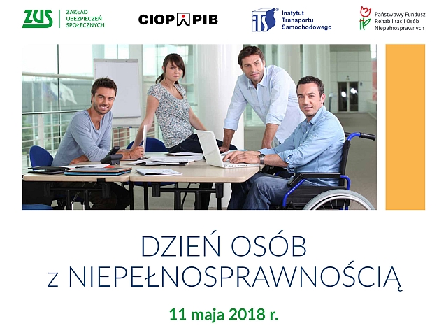 Zdjęcie trzech młodych osób w biurze, w tym mężczyzna na wózku. Napis: Dzień Osób z Niepełnosprawnością, 11 maja 2018 r.