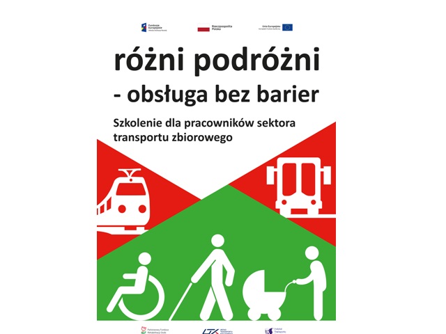 plakat z rysunkiem osoby na wózku, niewidomej i rodzica z wózkiem oraz napis różni podróżni-obsługa bez barier szkolenia dla pracowników sektora transportu zbiorowego