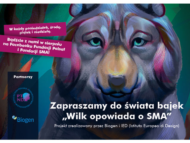 grafika wilka z podpisem: Wilk opowiada o SMA oraz dwoma tekstami: W każdy poniedziałek, środę, piątek i niedzielę. Bądźcie z nami w sierpniu na Facebooku fundacji Polsat i fundacji SMA