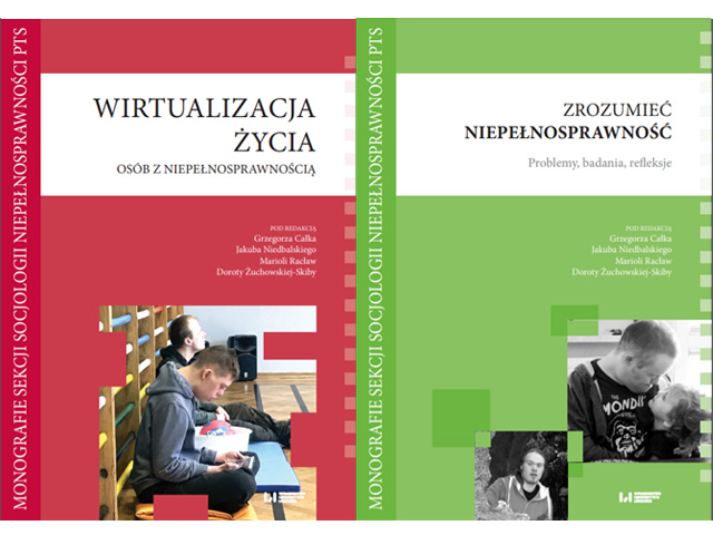 Okładki dwóch książek. Książka Wirtualizacja życia osób z niepełnosprawnością jest różowa, jest na okładce małe zdjęcie dwóch uczniów z niepełnosprawnością intelektualną w szkole. Druga okładka ma tytuł Zrozumieć niepełnosprawność. Problemy – badania – refleksje, jest zielona, są dwa zdjęcia młodego mężczyzny z zespołem Downa